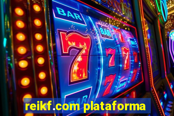 reikf.com plataforma